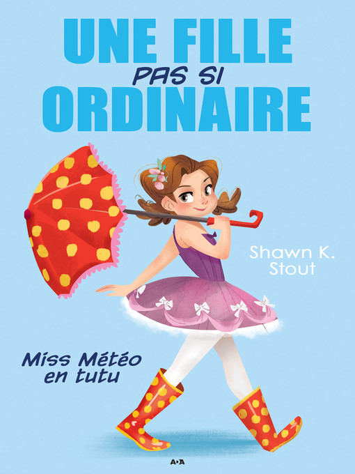 Title details for Miss Météo en tutu by Shawn K. Stout - Available